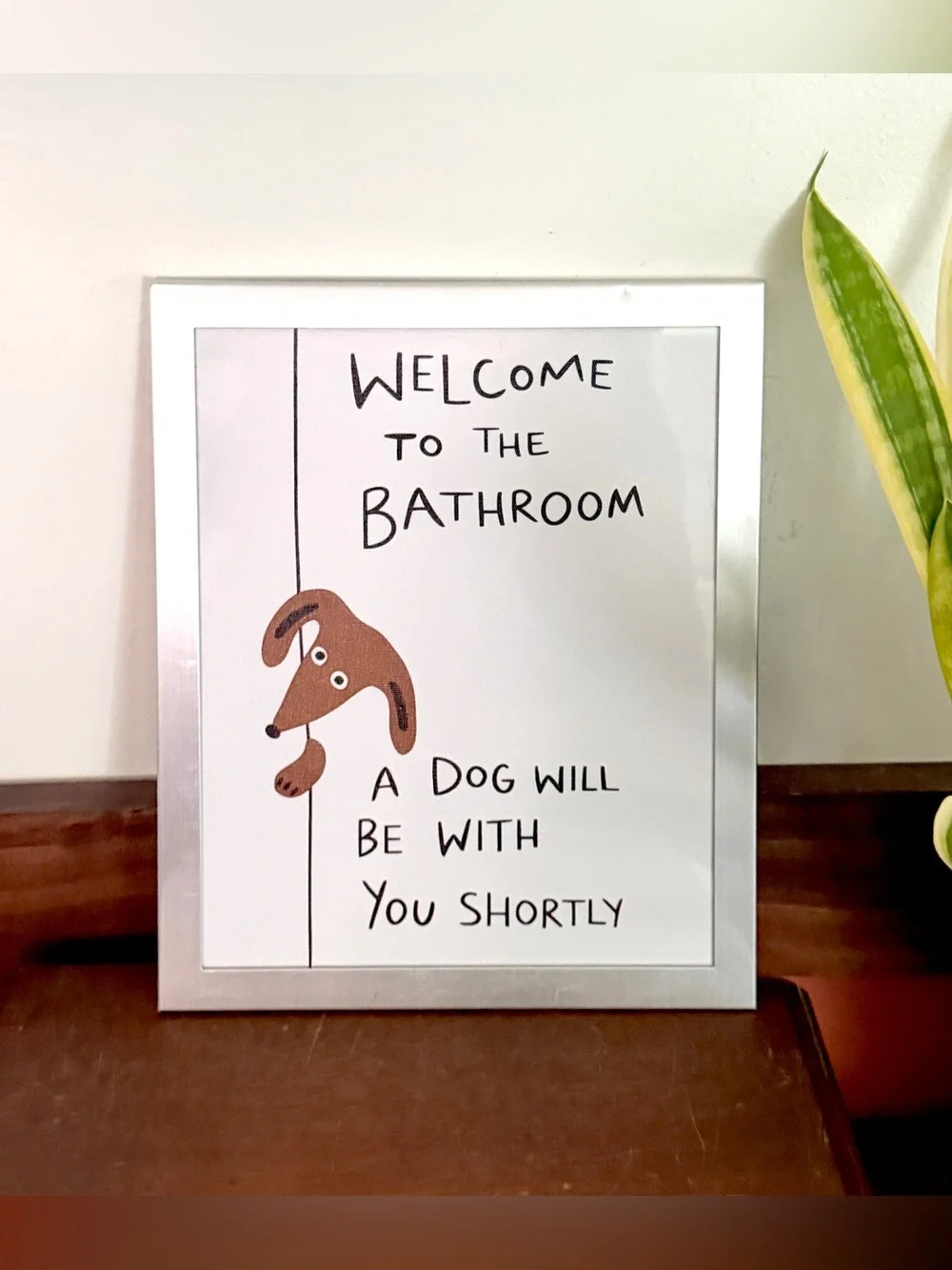 Welcome to the Bathroom, A Dog Will Be With You Shortly Canvas Wall Art Framed